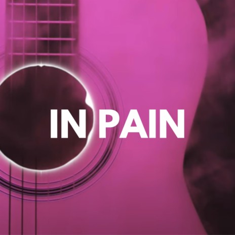 In Pain | Boomplay Music