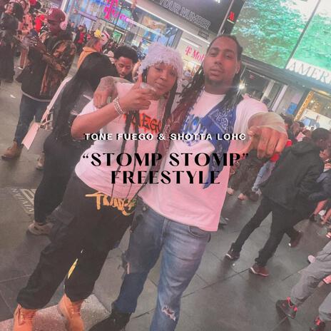 Stomp Stomp Freestyle ft. Shotta Lohc | Boomplay Music