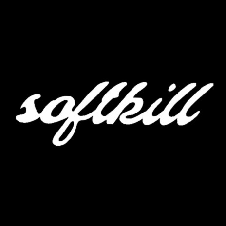 softkill | Boomplay Music