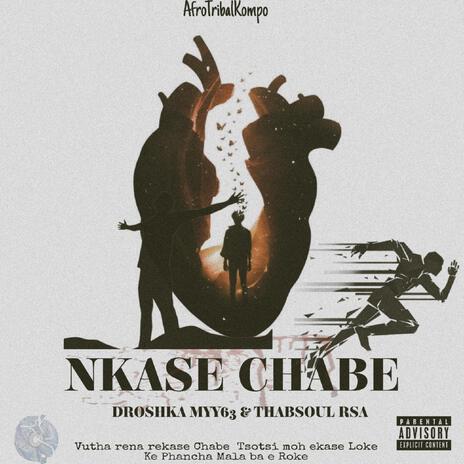 Nkase Chabe ft. Thabsoul Rsa | Boomplay Music