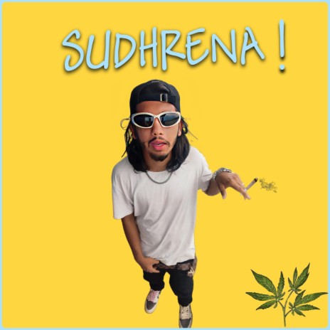 Sudhrena | Boomplay Music