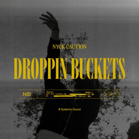 Droppin Buckets | Boomplay Music