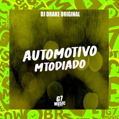 Automotivo Mtodiado | Boomplay Music