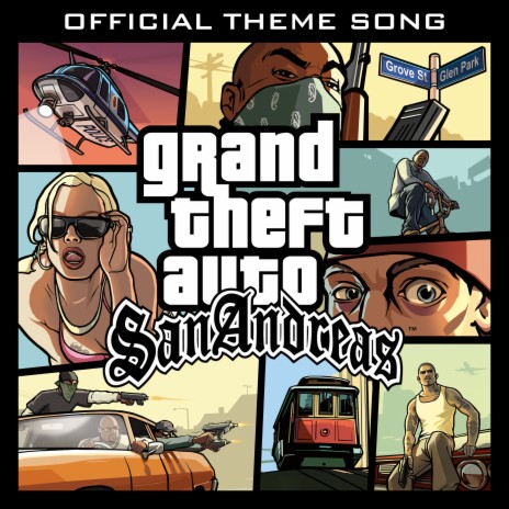 Grand Theft Auto: San Andreas (Official Theme Song) | Boomplay Music