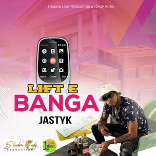 Lift e banga