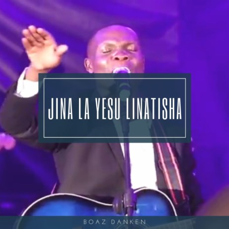 Jina La Yesu Linatisha (Live) | Boomplay Music