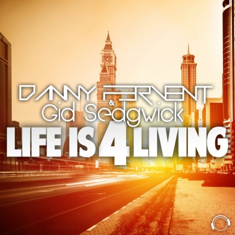 Life Is 4 Living ft. Gid Sedgwick | Boomplay Music