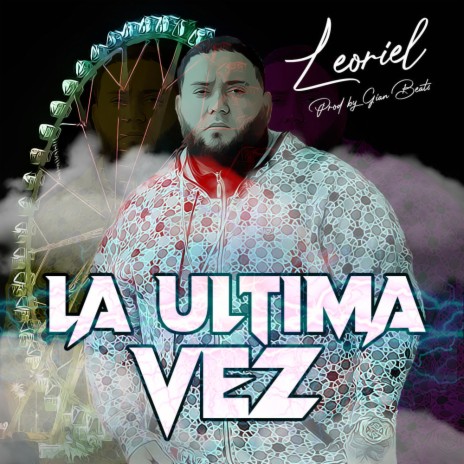 La Última Vez | Boomplay Music