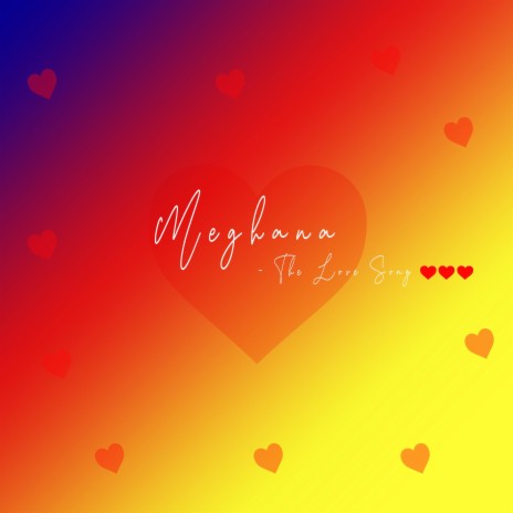 Meghana (The Love Song) ft. Prasanth S