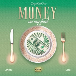 Money On My Feed lyrics | Boomplay Music