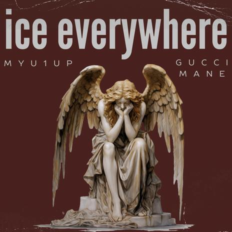 Ice Everywhere ft. Gucci Mane | Boomplay Music