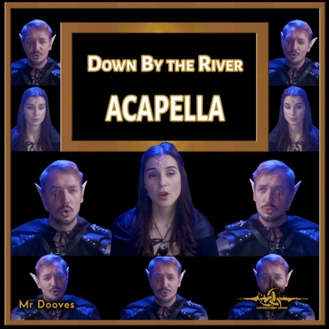 Down By the River (From Baldur's Gate 3) (Acapella) | Boomplay Music