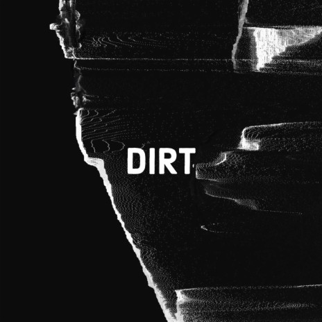 dirt. | Boomplay Music