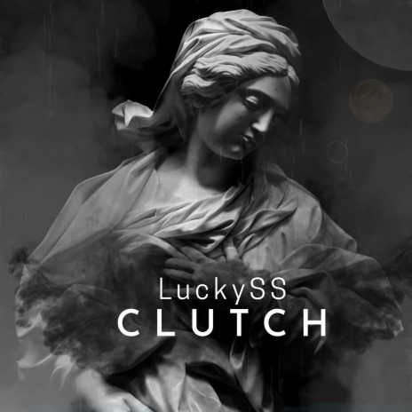 Clutch ft. LuckySS | Boomplay Music