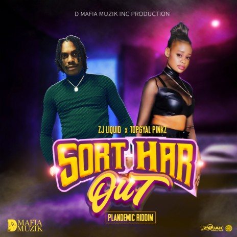 Sort Har Out ft. Topgyal Pinkz | Boomplay Music