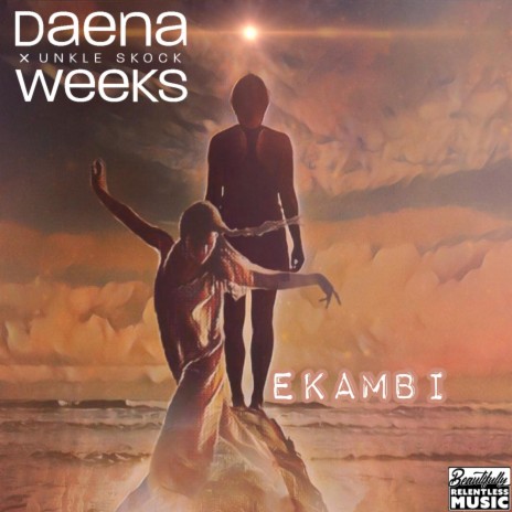 Ekambi ft. Daena Weeks | Boomplay Music
