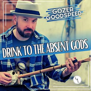 Drink To The Absent Gods lyrics | Boomplay Music