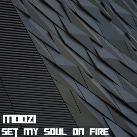 Set My Soul On Fire | Boomplay Music