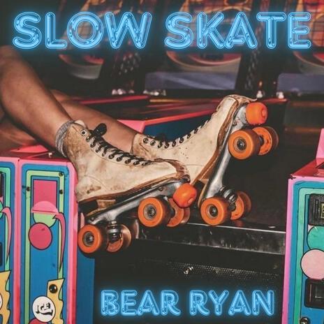 Slow Skate | Boomplay Music