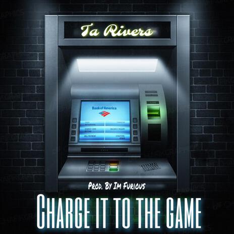 Charge It To The Game | Boomplay Music