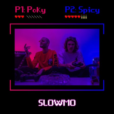 SLOWMO (Playstation) ft. Spicy Da Kid | Boomplay Music