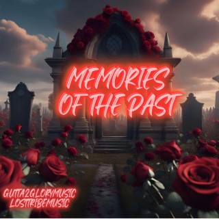 Memories of The Past