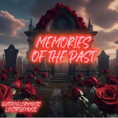 Memories of The Past ft. LostTribeMusic