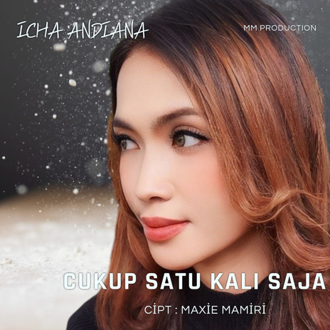 Cukup Satu Kali Saja | Boomplay Music