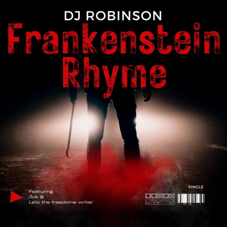 Frankenstein Rhyme ft. Jük & La'ki The Freedom Writer | Boomplay Music