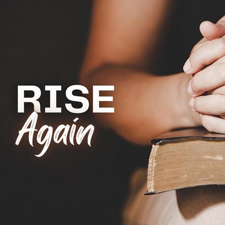 Rise Again | Boomplay Music