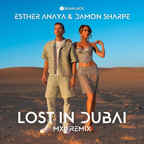 Lost In Dubai (MXJ Remix) ft. Damon Sharpe & MXJ | Boomplay Music