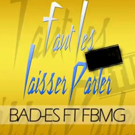 Faut Les Laisser Parler | Boomplay Music