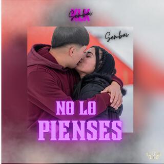 No lo pienses