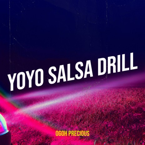 Yoyo Salsa Drill | Boomplay Music