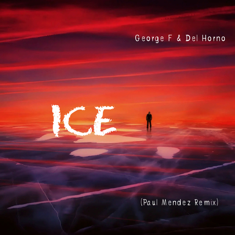 Ice (Paul Mendez Remix) ft. Del Horno | Boomplay Music