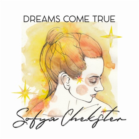 Dreams Come True ft. Alina Engibaryan