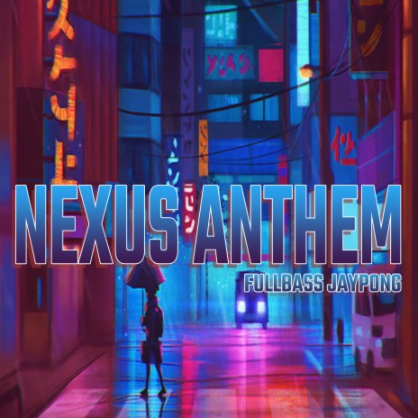 NEXUS ANTHEM FULLBASS JAYPONG | Boomplay Music