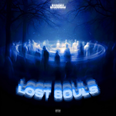 LOST SOULS ft. EydoEy