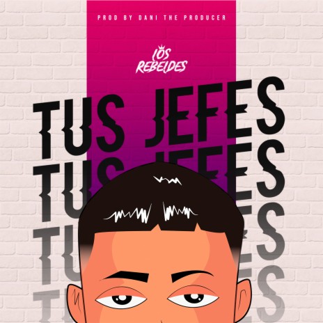 Tus Jefes | Boomplay Music