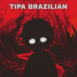 Tipa Brazilian