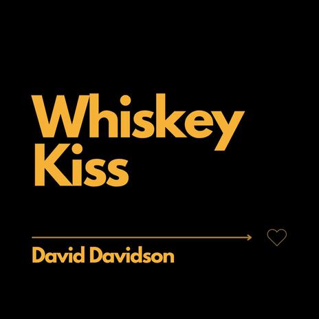 Whiskey Kiss | Boomplay Music