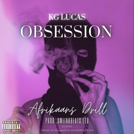 Obsesson (Afrikaans Drill) ft. KG Lucas | Boomplay Music