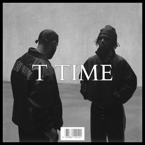 T TIME | Boomplay Music