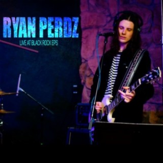 Ryan Perdz Live at Black Rocks EPS (Live Version)