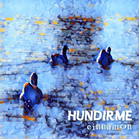 Hundirme | Boomplay Music