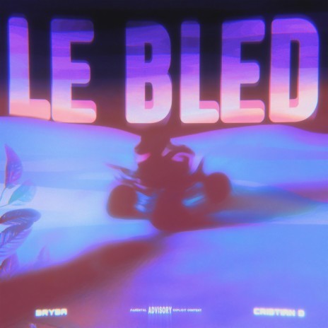 Le Bled ft. Brysa | Boomplay Music