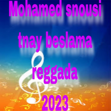 Mohamed snousi tnay beslama | Boomplay Music