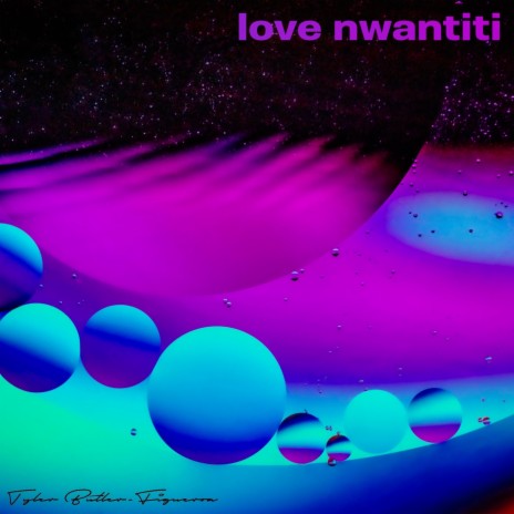 Love Nwantiti | Boomplay Music