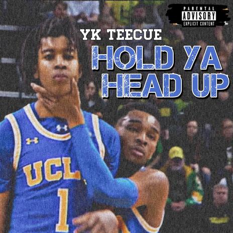 Hold Ya Head Up | Boomplay Music