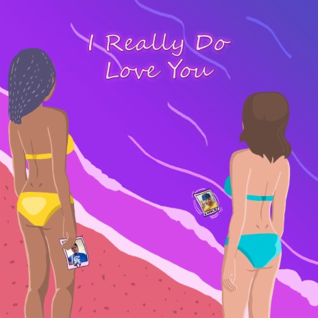 I Really Do Love You ft. T Y and CTR Kay | Boomplay Music